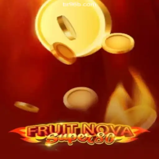 Exploring FruitNovaSuper80: A Thrilling Gaming Experience on 96B.COM⭐️ A Melhor Plataforma de Apostas no Brasil